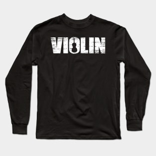 Distressed Look Violin Gift For Violinists Long Sleeve T-Shirt